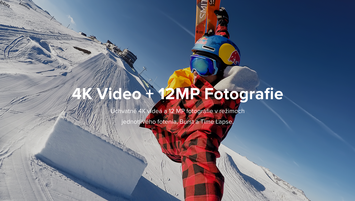 Popis: Úchvatné 4K videá a 12 MP fotografie v režimoch jednotlivého fotenia, Burst a Time Lapse.